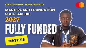 Move to Canada for Free: McGill University Mastercard Fully Funded Scholarship 2027 Now Open!